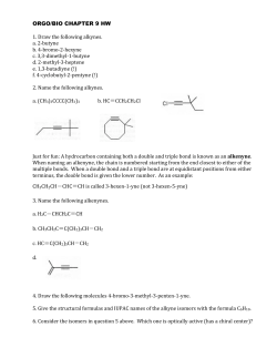 ORGO/BIO CHAPTER 9 HW 1. Draw the following alkynes. a. 2