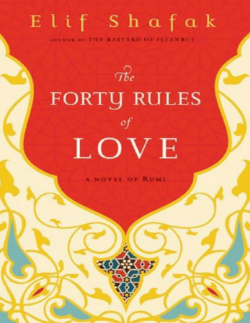 The Forty Rules of Love: A Novel of Rumi