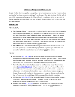 Schools and Michigan`s Open Carry Gun Law Despite the fact that