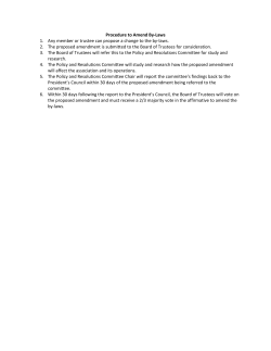 Procedure to Amend By-Laws 1. Any member or trustee can