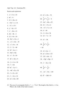 Alg2 Trig 4.4: Factoring WS Factor each expression. 1. x2 + 11x + 24