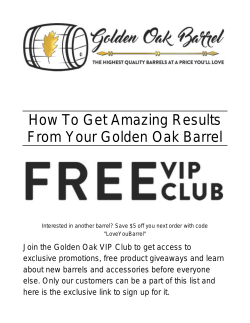 How To Get Amazing Results From Your Golden Oak Barrel