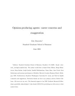 Opinion-producing agents: career concerns and exaggeration