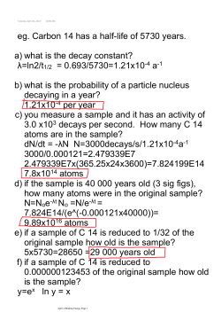 eg. Carbon 14 has a half-life of 5730 years. what is the decay