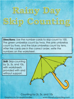 Counting by 2s, 5s, and 10s Directions: Use the number