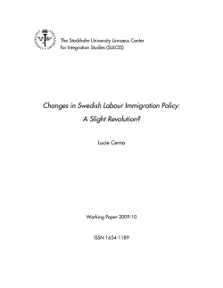 Changes in Swedish Labour Immigration Policy: A Slight Revolution?