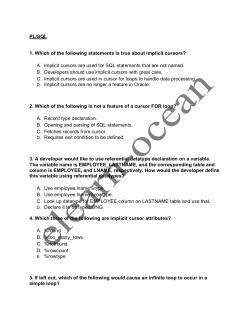 PL/SQL 1. Which of the following statements is true about implicit