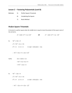 Lesson 2 &ndash; Factoring Polynomials (cont`d) Perfect Square Trinomials