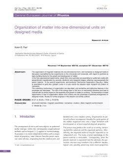 Organization of matter into one-dimensional units on designed media
