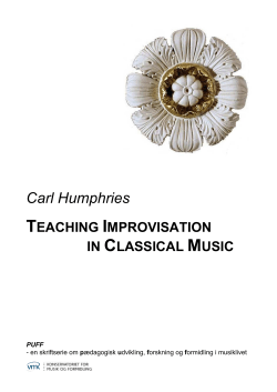 Carl Humphries TEACHING IMPROVISATION IN CLASSICAL MUSIC