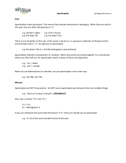 Apostrophes Uses Apostrophes show possession. This means they