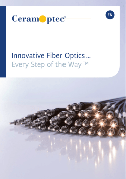 Innovative Fiber Optics &hellip; Every Step of the Way &trade;