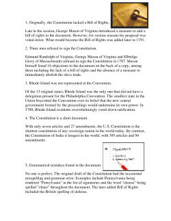 1. Originally, the Constitution lacked a Bill of Rights. Late in the