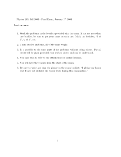 Physics 203, Fall 2003&mdash;Final Exam, January 17, 2004 Instructions