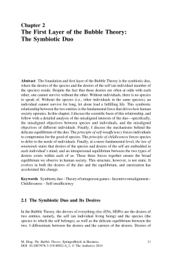 The First Layer of the Bubble Theory: The Symbiotic Duo