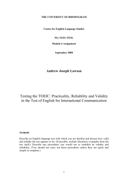 Testing the TOEIC: Practicality, Reliability and Validity in the Test of