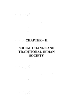 CHAPTER - II SOCIAL CHANGE AND TRADITIONAL INDIAN