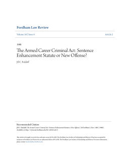 The Armed Career Criminal Act: Sentence Enhancement Statute or