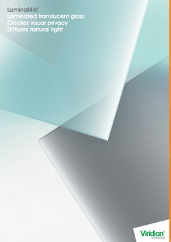 LuminaMist&trade; Laminated translucent glass Creates visual privacy