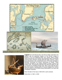 Legend has it that Nicolo Zeno, the famous Italian mapmaker and