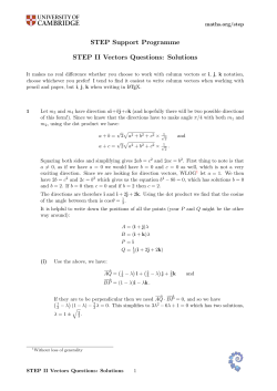 STEP Support Programme STEP II Vectors Questions: Solutions