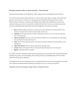 Meetings to generate ideas or answer questions – `Brainstorming