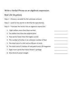 Write a Verbal Phrase as an algebraic expression. Real Life Situations