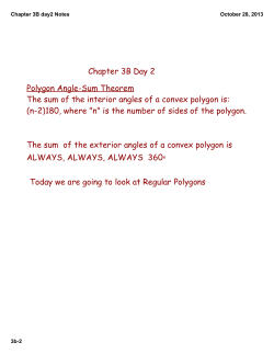 Chapter 3B Day 2 Polygon Angle-Sum Theorem The sum of the