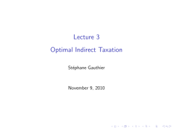 Lecture 3 [0.3cm] Optimal Indirect Taxation