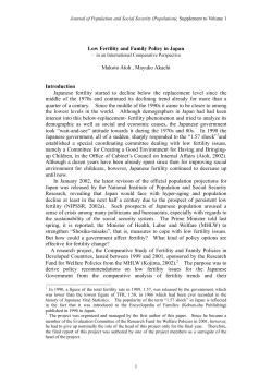 Low Fertility and Family Policy in Japan Makoto Atoh , Mayuko