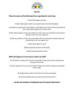 Parents: Please be aware of the following times regarding the