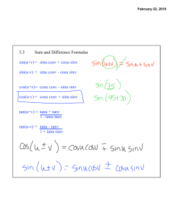 5.3 Sum and Difference Formulas sin(u+v)= sinu cosv + cosu sinv