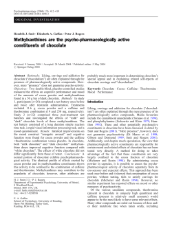 Methylxanthines are the psycho-pharmacologically active