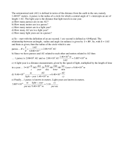The astronomical unit (AU) is defined in terms of the distance from
