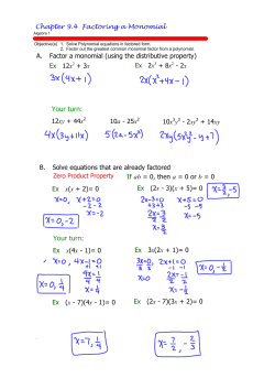 Chapter 9.4 Factoring a Monomial A. Factor a monomial (using the