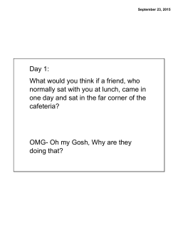 Day 1: What would you think if a friend, who normally sat with you at
