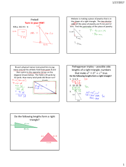 Prebell Turn in your HW! Pythagorean triples – possible side lengths