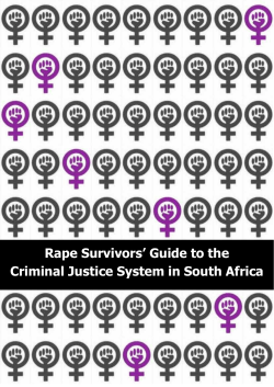 Rape Survivors` Guide to the Criminal Justice System in South Africa
