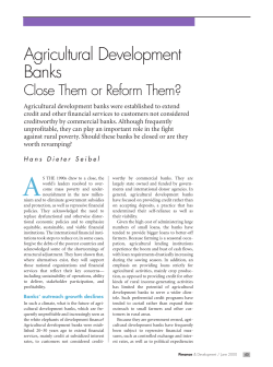 Agricultural Development Banks: Close Them or Reform Them?