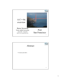 A C++0x overview Post San Francisco Abstract