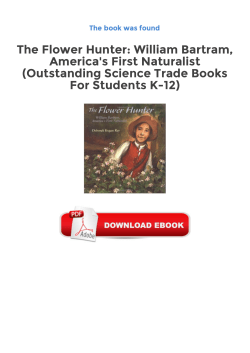 The Flower Hunter: William Bartram, America`s First Naturalist