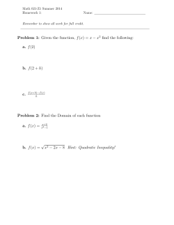 Problem 1: Given the function, f(x) = x &minus; x 2 find the following: a. f(2