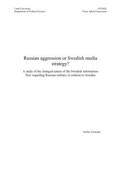 Russian aggression or Swedish media strategy?