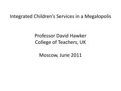 Integrated Children`s Services in a Megalopolis Professor David