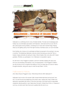 Halloween`s History Halloween &ndash; Should It Scare You?