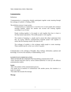 1 THE COMMUNICATION PROCESS Communication: Definitions