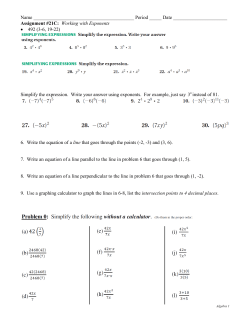 Name Period _____ Date Assignment #21C: Working with Exponents