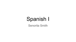 Spanish I