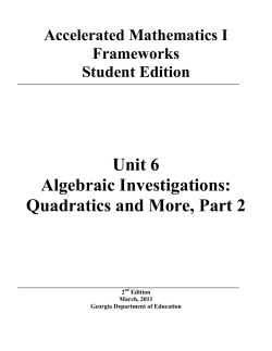 Unit 6 Algebraic Investigations: Quadratics and
