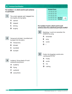 For numbers 1-3, which word in each sentence is a participle? 2 3